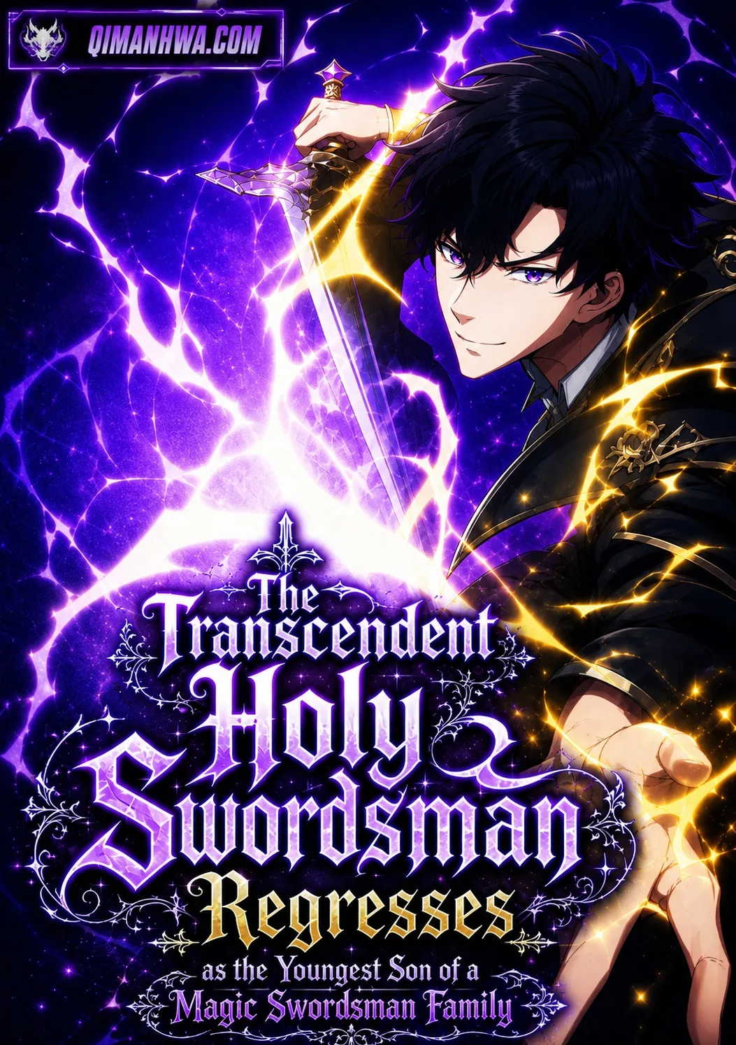 The Transcendent Holy Swordsman Regresses as the Youngest Son of a Magic Swordsman Family
